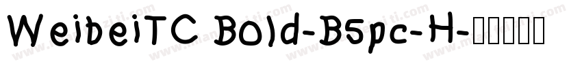 WeibeiTC Bold-B5pc-H字体转换